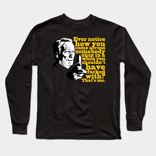 Gran Torino - Ever notice Long Sleeve T-Shirt by Fanisetas